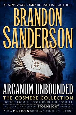 Arcanum Unbounded: The Cosmere Collection-..