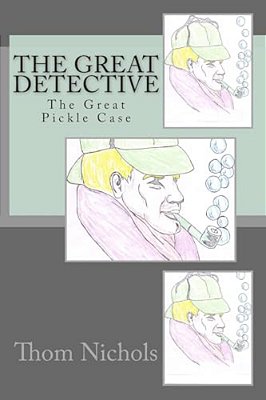 The Great Detective: The Great Pickle Case-..