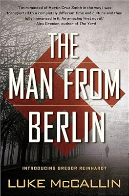 The Man From Berlin: A Gregor Reinhardt Novel-..