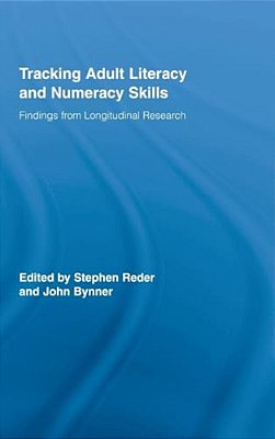 Tracking Adult Literacy And Numeracy Skills: Findings From Longitudinal Research-..