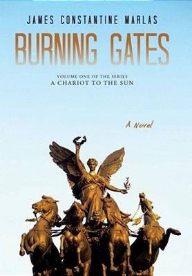 Burning Gates: Volume One Of The Series A Chariot To The Sun-..