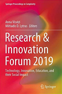 Research & Innovation Forum 2019: Technology, Innovation, Education, And Their Social Impact-..