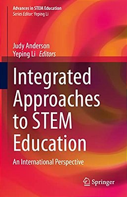 Integrated Approaches To Stem Education: An International Perspective-..