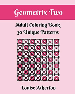 Geometrix Two: An Adult Coloring Book-..