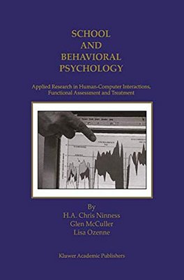 School And Behavioral Psychology: Applied Research In Human-Computer Interactions, Functional Assessment And Treatment-..