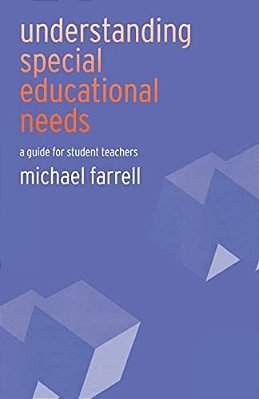 Understanding Special Educational Needs: A Guide For Student Teachers-..