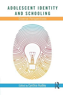 Adolescent Identity And Schooling: Diverse Perspectives-..