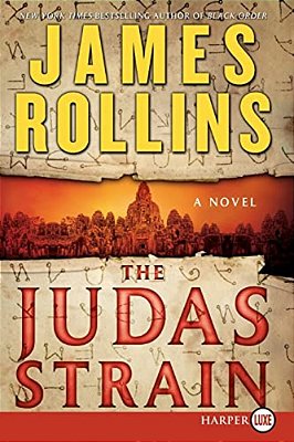 The Judas Strain: A Sigma Force Novel-..