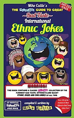 The Hilarious Guide To Great Bad Taste International Ethnic Jokes-..