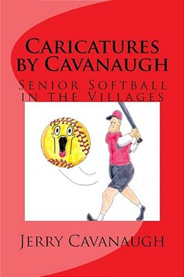 Caricatures By Cavanaugh: Senior Softball In The Villages-..