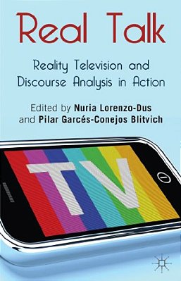 Real Talk: Reality Television And Discourse Analysis In Action-..