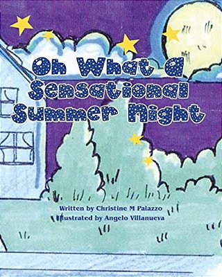 Oh What A Sensational Summer Night-..