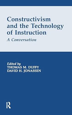 Constructivism And The Technology Of Instruction: A Conversation-..