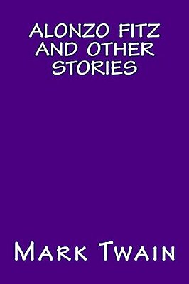 Alonzo Fitz And Other Stories-..
