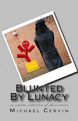 Blunted By Lunacy-..