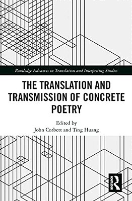 The Translation And Transmission Of Concrete Poetry-..