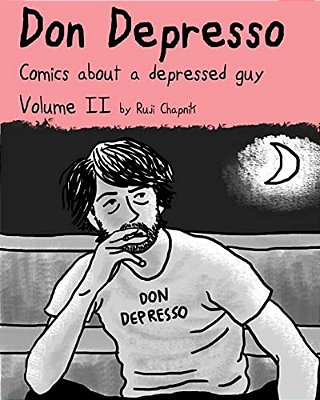 Don Depresso, Volume II: Comics About A Depressed Guy-..