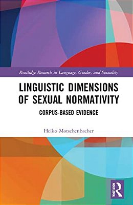 Linguistic Dimensions Of Sexual Normativity: Corpus-Based Evidence-..