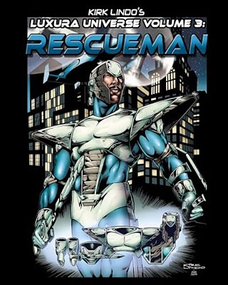 Kirk Lindo's Luxura Universe V3: Rescueman-..