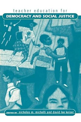 Teacher Education For Democracy And Social Justice-..
