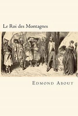 Le Roi Des Montagnes (French Edition)-..