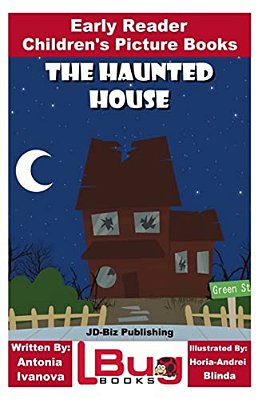 The Haunted House - Early Reader - Children's Picture Books-..