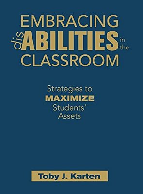 Embracing Disabilities In The Classroom: Strategies To Maximize Students' Assets-..