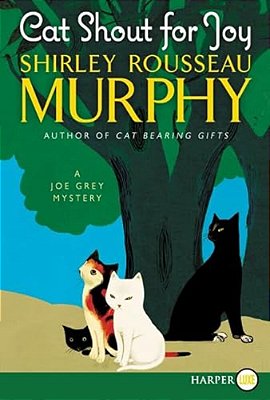 Cat Shout For Joy: A Joe Grey Mystery-..