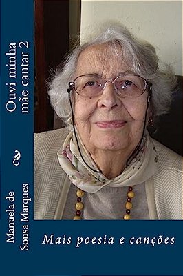 Ouvi Minha Mae Cantar 2: Poesia E Cancoes-..