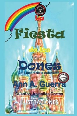 La Fiesta De Los Dones: Cuento No. 11 De La Coleccion De Los Mil Y Un Dias-..