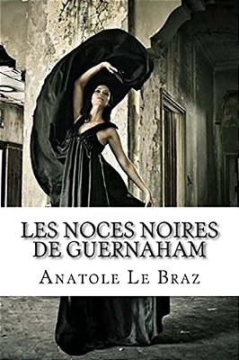Les Noces Noires De Guernaham-..