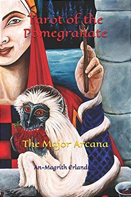 Tarot Of The Pomegranate: The Major Arcana-..