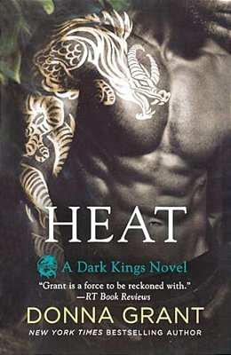 Heat: A Dark Kings Novel-..