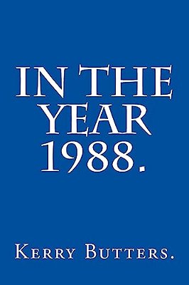 In The Year 1988. -..