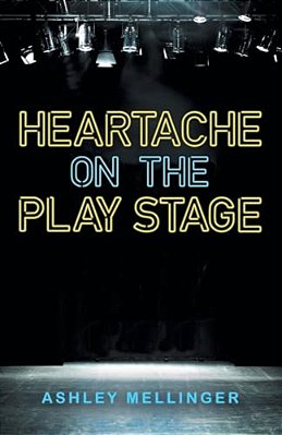 Heartache On The Play Stage-..