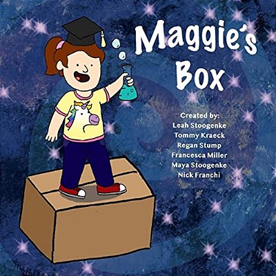 Maggie's Box: The Journey Of A Young Girl To Discover That She Can Do Anything-..