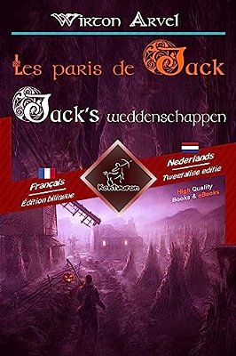 Les Paris De Jack - Jack's Weddenschappen: Bilingue Avec Le Texte Parallèle - Tweetalig Met Parallelle Tekst: Français - Néerlandais/Frans - Nederla-..