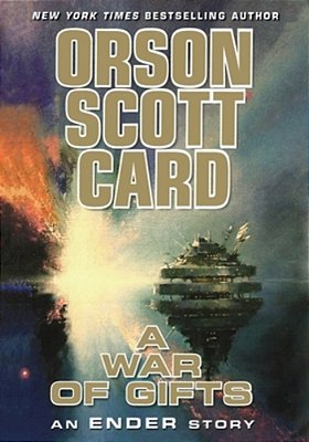 A War Of Gifts: An Ender Story-..
