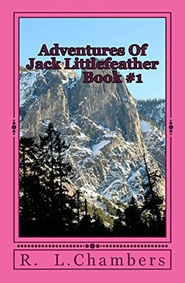 Adventures Of Jack Littlefeather: Jack Littlefeather, And His Tribal Rights-..