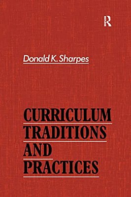 Curriculum Traditions And Practices-..