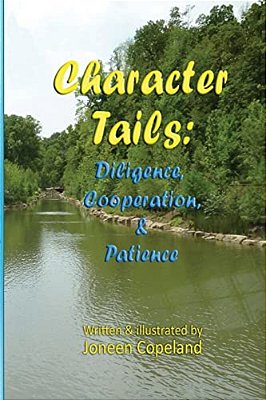 Character Tails: Diligence, Cooperation/Helpfulness, & Patience-..