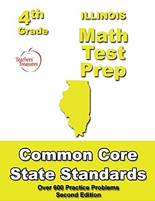 Illinois 4Th Grade Math Test Prep: Common Core Learning Standards-..