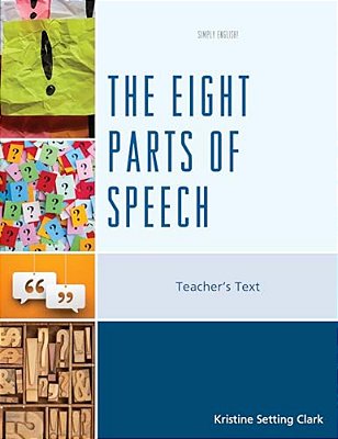 Eight Parts Of Speech: Teacher's Text-..