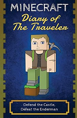 Minecraft Diary Of The Traveler: Defend The Castle, Defeat The Enderman-..