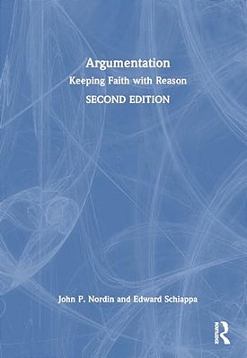 Argumentation: Keeping Faith With Reason-..