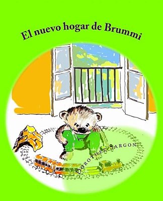 El Nuevo Hogar De Brummi: Las Aventuras De Brummi-..