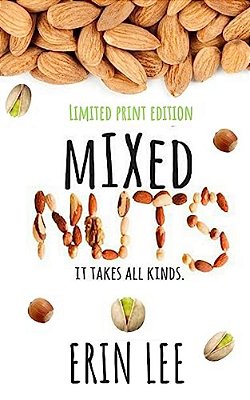 Mixed Nuts: A Short Story Collection-..