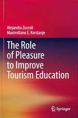 The Role Of Pleasure To Improve Tourism Education-..