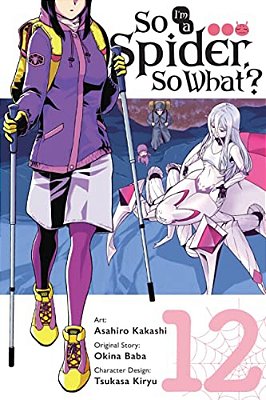 So I'm A Spider, So What?, Vol. 12 (Manga): Volume 12-..