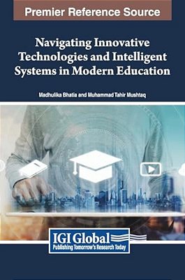 Navigating Innovative Technologies And Intelligent Systems In Modern Education-..